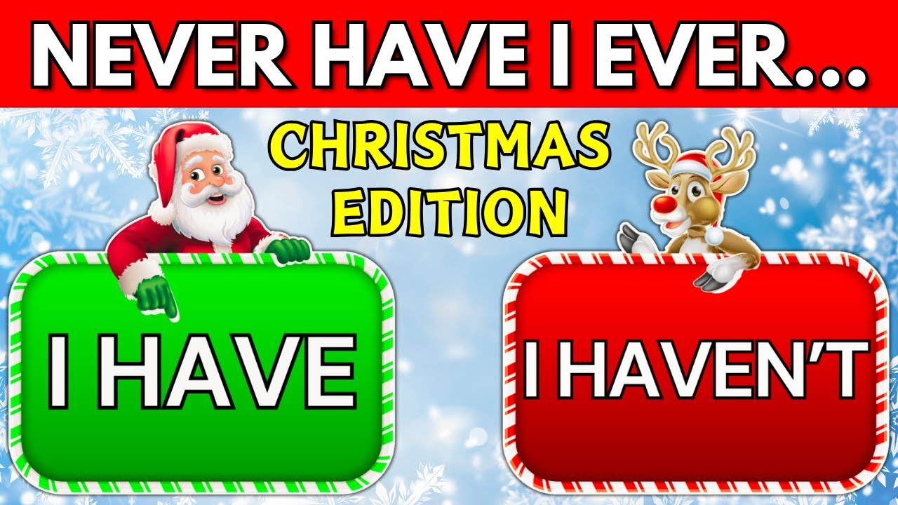 Never Have I Ever... | 🎅 Christmas Edition 🎄 - YouTube