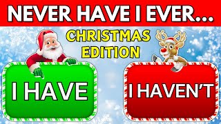 Never Have I Ever... | 🎅 Christmas Edition 🎄