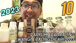 10 Parfum Arab Paling Wangi & Paling Banyak Dibeli 2023