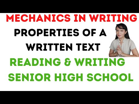 लेखनात यांत्रिकी | चांगल्या प्रकारे लिहिलेल्या मजकुराचे गुणधर्म| वाचन आणि लेखन - वरिष्ठ हायस्कूल