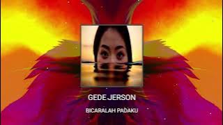 Bicaralah Padaku - Gede Jerson