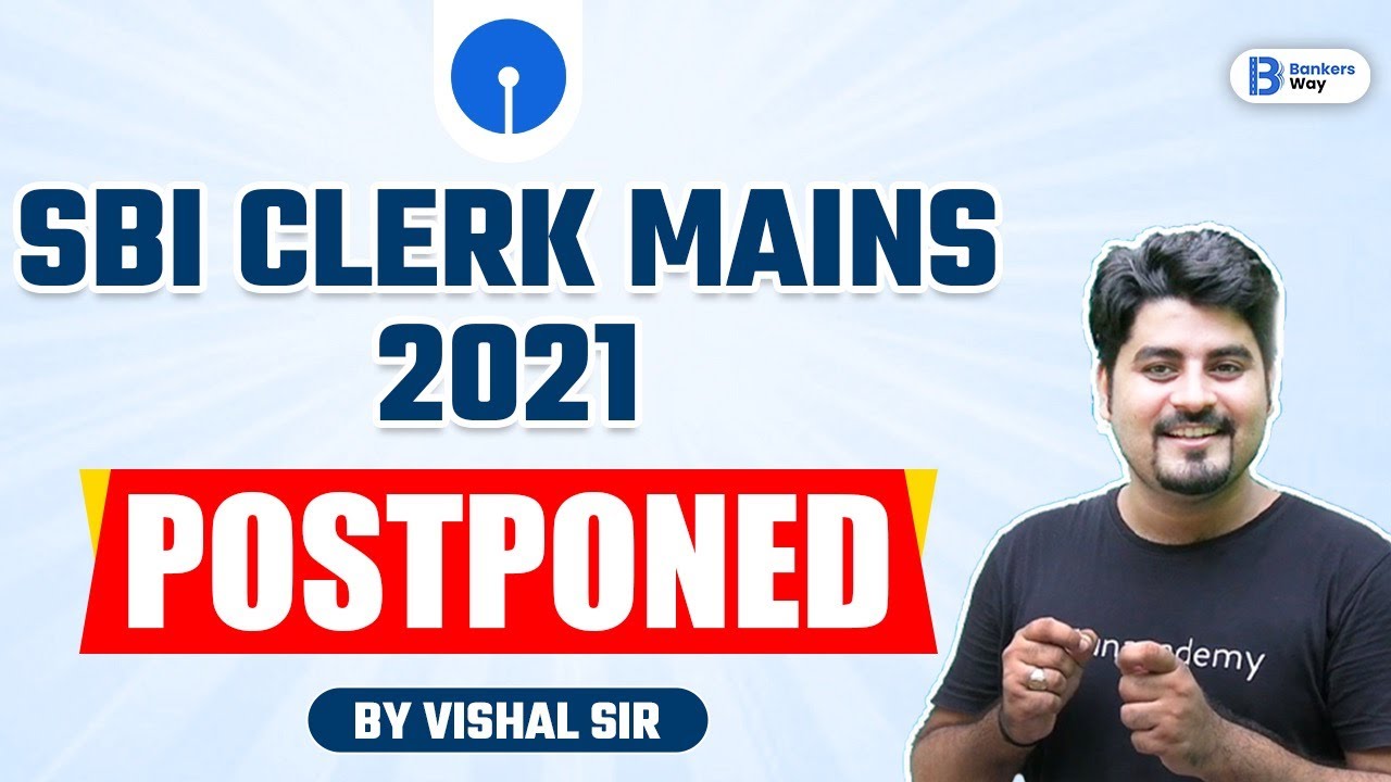 Final news | SBI Clerk Mains 2021 Postponed | Vishal Parihar