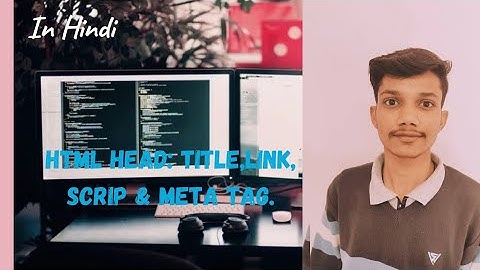 #3, HTML Head : Title, Link, Script & Meta Tag | complete Web Development Course.
