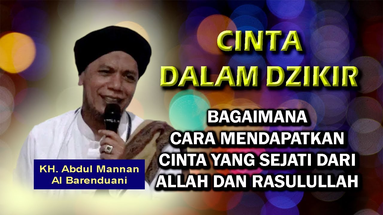 CINTA DALAM DZIKIR | Bagaimana Cara Mendapatkan Cinta Dari Allah & Rasulullah ?