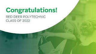 Red Deer Polytechnic | Convocation 2022