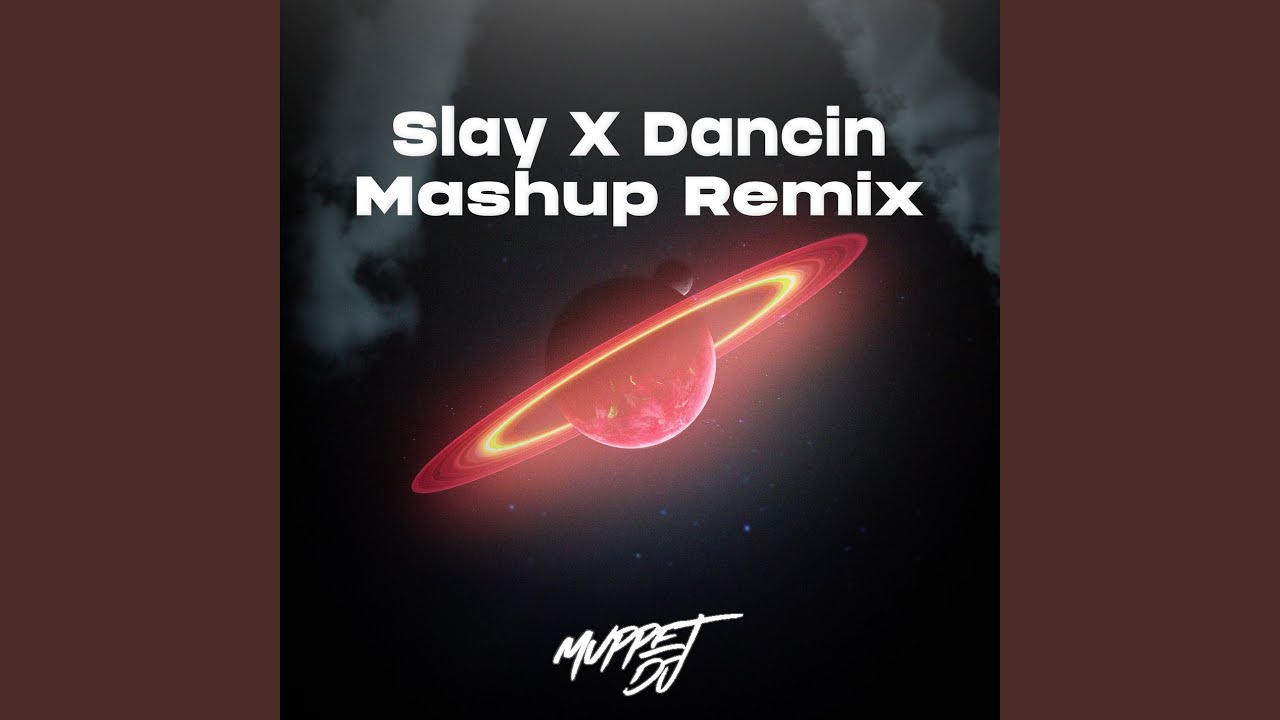 Slay X Dancin (Remix) YouTube Music
