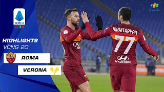 [Highlight] ROMA - VERONA: Mkhitaryan, Mayoral, Mancini giúp bầy sói trọn niềm vui I VÒNG 20 SERIE A