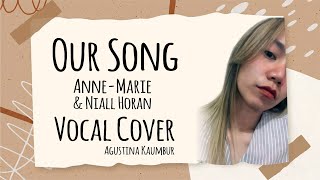 Download Lagu Our Song - Anne-Marie \u0026 Niall Horan (Cover By Agustina Kaumbur) MP3