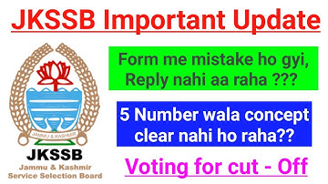 JKSSB Important Update & JKSSB Class IV Result Doubt || 5 marks System ~ No Reply from JKSSB??
