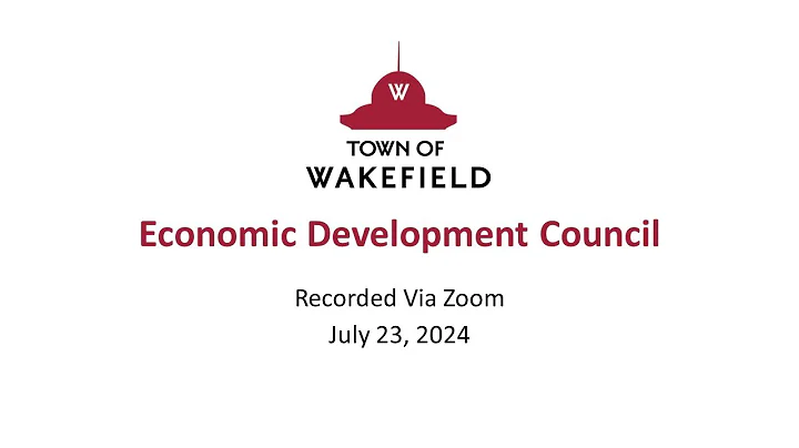 Wakefield Economic Development Council Meeting: July 23, 2025