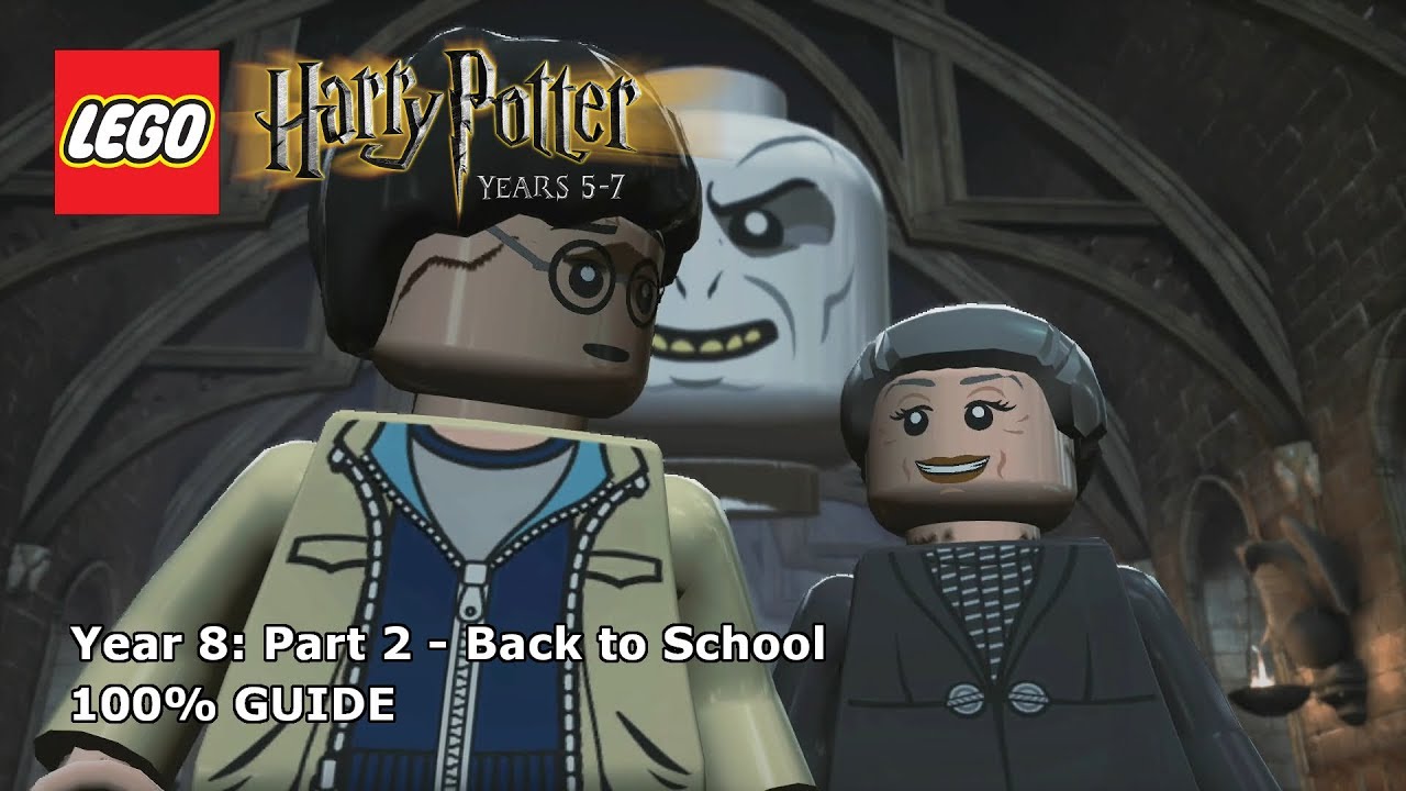 Lego Harry Potter: Years 5-7 – Back to School 100% Guide