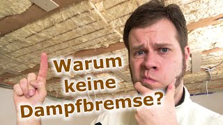 Dampfsperre anbringen: Wann, warum, wie | Luftdicht Sanieren und Bauen