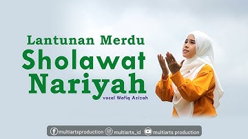 sholawat nariyah merdu versi Wafiq Azizah (Official Music Video)
