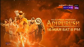 Adipurush | Max 2 Mega Premiere | 16 March Saturday 8 PM On Sony Max 2