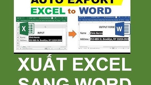 Xuất dữ liệu từ EXCEL sang WORD hàng loạt - Auto Exports data from EXCEL to WORD