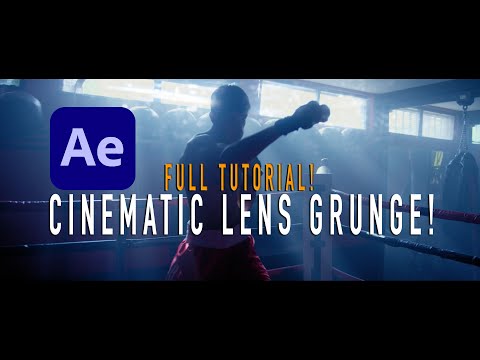 Easy Cinematic Lens Grunge Tutorial: Adobe After Effects