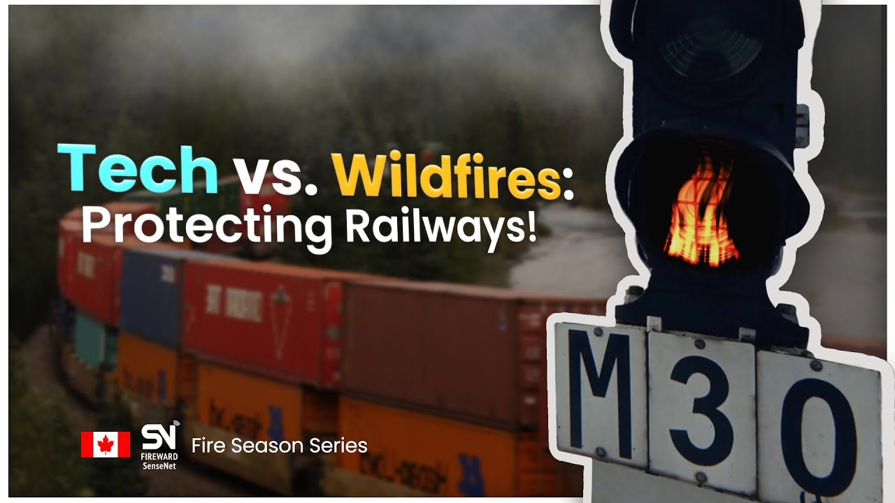 How Technology Protects Railways from Wildfires