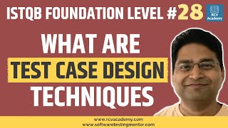 ISTQB Foundation Level #28 - Test Case Design Techniques
