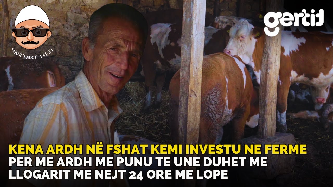 Kam punu ne prishtine fasder, e murator, edhe kena ardh në fshat kemi investu ne ferme
