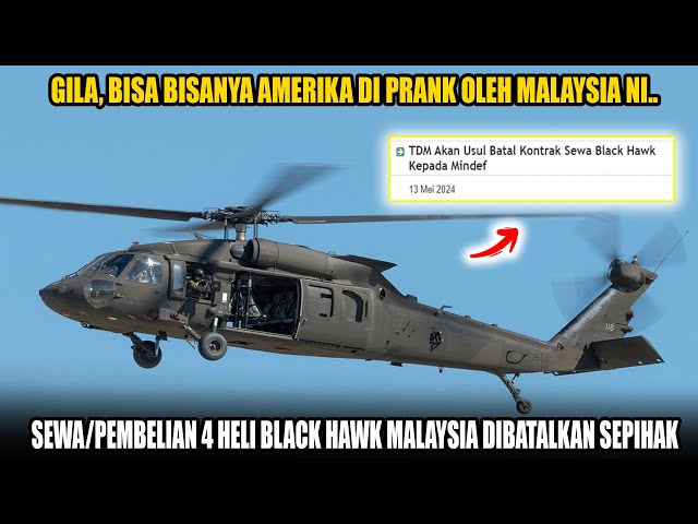 Amerika Kena Prank, Pembelian 4 Heli Black Hawk Malaysia Akan Dibatalkan - Mainnya Kotor Bren class=