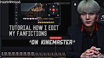 Tutorial how i edit my fanfictions *On Kinemaster* |Yoonmin mood
