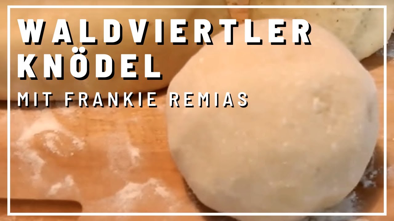 Waldviertlerknödel - das Original 
