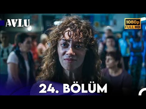 Avlu 24. Bölüm (FULL HD)