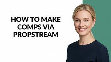 How to Make Comps via Propstream - Julia