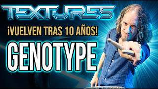 ¡GENOTYPE al DESCUBIERTO! Stef Broks (TEXTURES) revela todo sobre el regreso del djent
