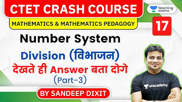 11:00 AM - CTET Crash Course 2020 | Maths by Sandeep Dixit | Number System (Part-3) | Division