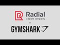 GymShark and Radial