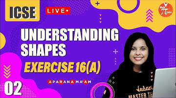Understanding Shapes L-2 | Exercise 16(A) | ICSE Class 8 Maths Chapter 16 | ICSE Series | Vedantu