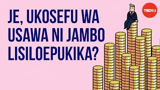 Je, ukosefu wa usawa ni jambo lisiloepukika?