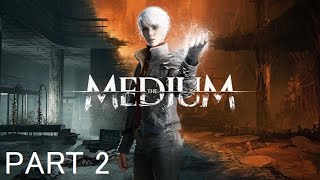 Such a creepy game... | The Medium Playthrough/Walkthrough | Part 2 (With Ending)