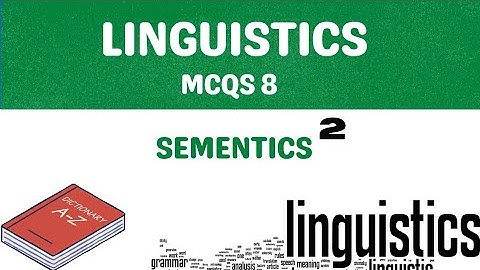 Semantics Quiz - MCQS on Semantics - Linguistics Quiz - Linguistics MCQS - Linguistics MCQS part 9