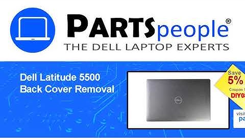 Dell Latitude 5500 (P80F001) Back Cover How-To Video Tutorial