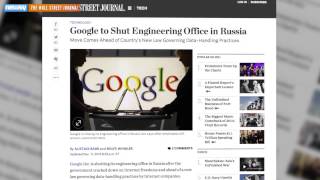 Google Shuts Down Russian Office Amid Internet Crackdown