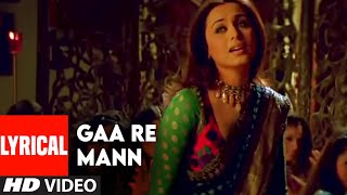 Gaa Re Mann Lyrical Video Song | Baabul | Amitabh Bachchan, Hema Malini, Rani Mukherjee, Salman Khan 