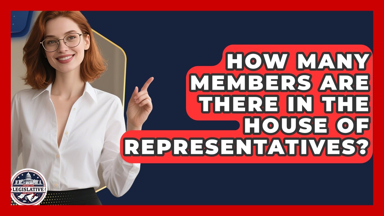 How Many Members Are There in the House of Representatives? - Inside the Legislative Branch