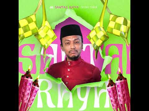 Santai Raya Faizal Tahir 