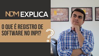 NDM Explica | O que é registro de software no INPI?