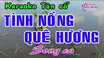 Karaoke tân cổ TÌNH NỒNG QUÊ HƯƠNG - SONG CA