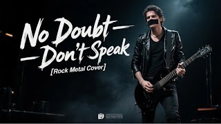 Download lagu No Doubt – Don’t Speak [Rock Metal Cover] by @metaluniverse1 ~ Request Subscriber