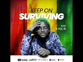 Ras junior  keep on surviving official audio