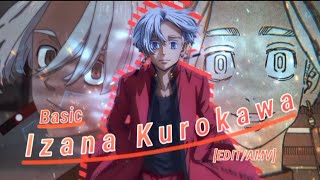 Izana Kurokawa Basic - Editamv Very Quick