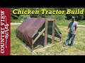 Building a bigger Chicken Tractor, so we can get all our birds on Pasture.