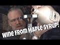 How To Make Maple Syrup Wine AKA Maple Wine 