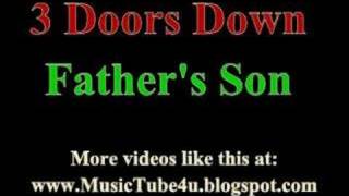 3 Doors Down - Father&#39;s Son (lyrics &amp; music)