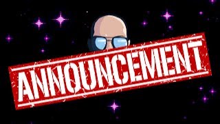 Channel Update and Announcement!
Channel Update and Announcement! Channel Update and Announcement!
