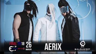 AeriX   «Illuminator» Live from Aurora 2018